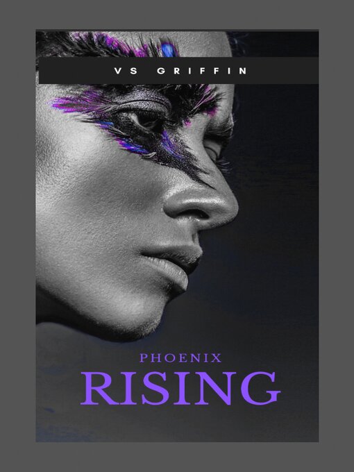 Title details for Phoenix Rising by VS GRIFFIN - Available